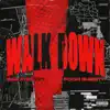 Walk Down (feat. Pooh Shiesty) - Single album lyrics, reviews, download