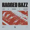 Ragged Bazz - Single album lyrics, reviews, download