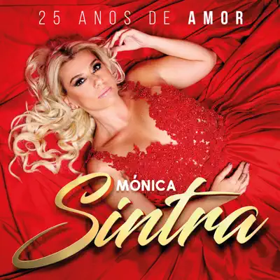 25 Anos de Amor - Monica Sintra