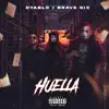 Huella (feat. Brave Six) - Single album lyrics, reviews, download