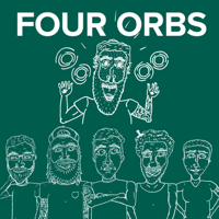 FOUR ORBS podcast