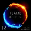 Flame Keeper - Single (feat. Coleen McMahon) - Single album lyrics, reviews, download