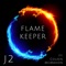 Flame Keeper (feat. Coleen McMahon) - J2 lyrics