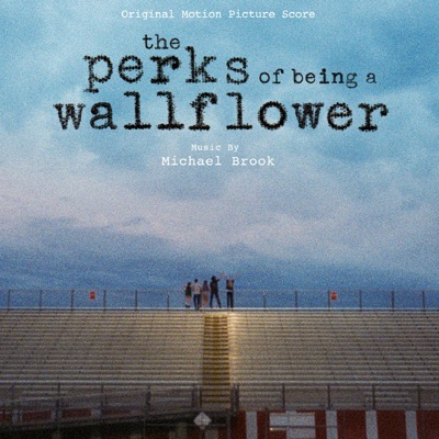 The Perks Of Being A Wallflower: The Perks Of Being A Wallflower OST V —