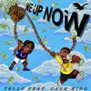 We Up Now (feat. Cash Kidd) - Single album lyrics, reviews, download