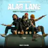 Alag Lane (feat. Shaikhspeare & Gravity) song lyrics