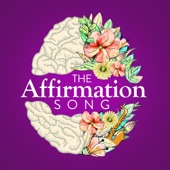 The Affirmation Song (feat. Thundersmack) - Single