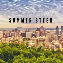 Summer 8teen (feat. True.Dimz, J.Starr & Le magnifique) - Single - DPM Summer 8teen (feat. True.Dimz, J.Starr & Le magnifique) - Single - DPM
