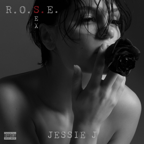 R.O.S.E. (Sex) - EP - Jessie J