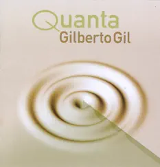 Quanta by Gilberto Gil album reviews, ratings, credits