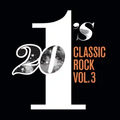 20 #1's Classic Rock, Vol. 3 by Various Artists album reviews, ratings, credits