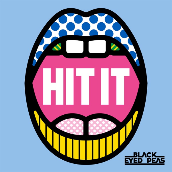 HIT IT (feat. Saweetie & Lele Pons) - Single - Black Eyed Peas