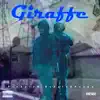 Giraffe (feat. FlyGuyVeezy) - Single album lyrics, reviews, download