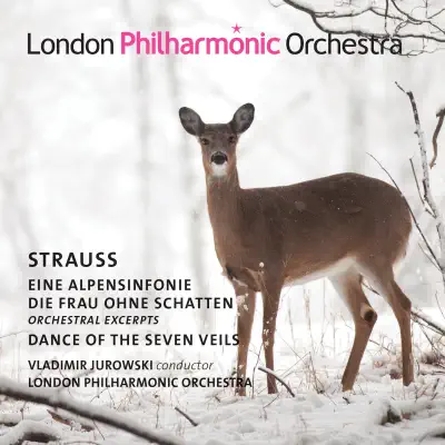 Strauss: Eine Alpensinfonie, Dance of the Seven Veils from Salomé & Die Frau ohne Schatten - London Philharmonic Orchestra
