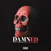 DAMNED (feat. Chevy Woods) - Single album lyrics, reviews, download