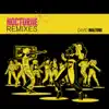 Nocturne Remixes album lyrics, reviews, download
