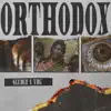 Orthodox - Single album lyrics, reviews, download