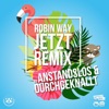 Jetzt - Anstandslos & Durchgeknallt Remixes - Single