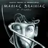 Stream & download Maniac Brainiac - Single (feat. FreshQuo) - Single
