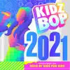 Stream & download KIDZ BOP 2021