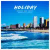 Stream & download Holiday (feat. Wyclef Jean & Fergie) - Single