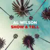 Show & Tell (Extended Mix) - Single album lyrics, reviews, download