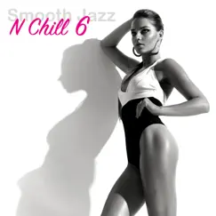 Smooth Jazz n Chill, Vol. 6 by Paul Hardcastle album reviews, ratings, credits