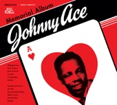 Johnny Ace - How Can You Be So Mean