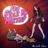 You Stole My Makeup - Single