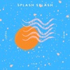 Splash Splash - Single