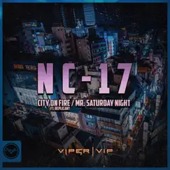 City on Fire / Mr. Saturday Night - Single by NC-17 album reviews, ratings, credits