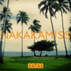 Nakakamiss - Single