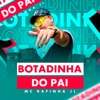 Botadinha do Pai - Single