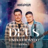 Deus Está Cuidando (Acústico) - Single