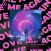 Love Me Again - Single album lyrics, reviews, download