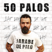 50 Palos - Jarabe de Palo