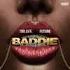 Baddie - Single album lyrics, reviews, download