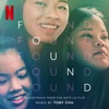 Found (Soundtrack from the Netflix Film) artwork
