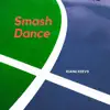 Smash Dance song lyrics