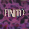 Finito - Single album lyrics, reviews, download