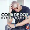 Cosa de Dos - Single album lyrics, reviews, download