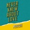 Never Knew About Love (feat. Joe Killington) - Rodge lyrics