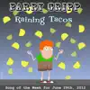 Raining Tacos song lyrics