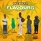 Flavours - Big Zeeks lyrics