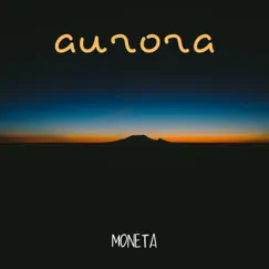 Aurora - Single by Moneta album reviews, ratings, credits