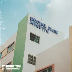 Without You (Abe Parker Remix) Song Lyrics