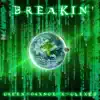BREAKIN' - Single album lyrics, reviews, download
