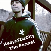 Keeyz2DaCity - The Format (Freestyle)