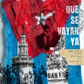 Que Se Vayan Ya (feat. Lenier, El Micha, Srta. Dayana, Osmani Garcia "La Voz" & Chacal) artwork