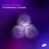 Sycophantic Slacker - Single album lyrics, reviews, download